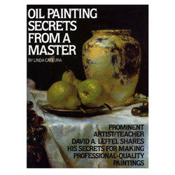 Oil Painting: Oil Painting Secrets from a Master